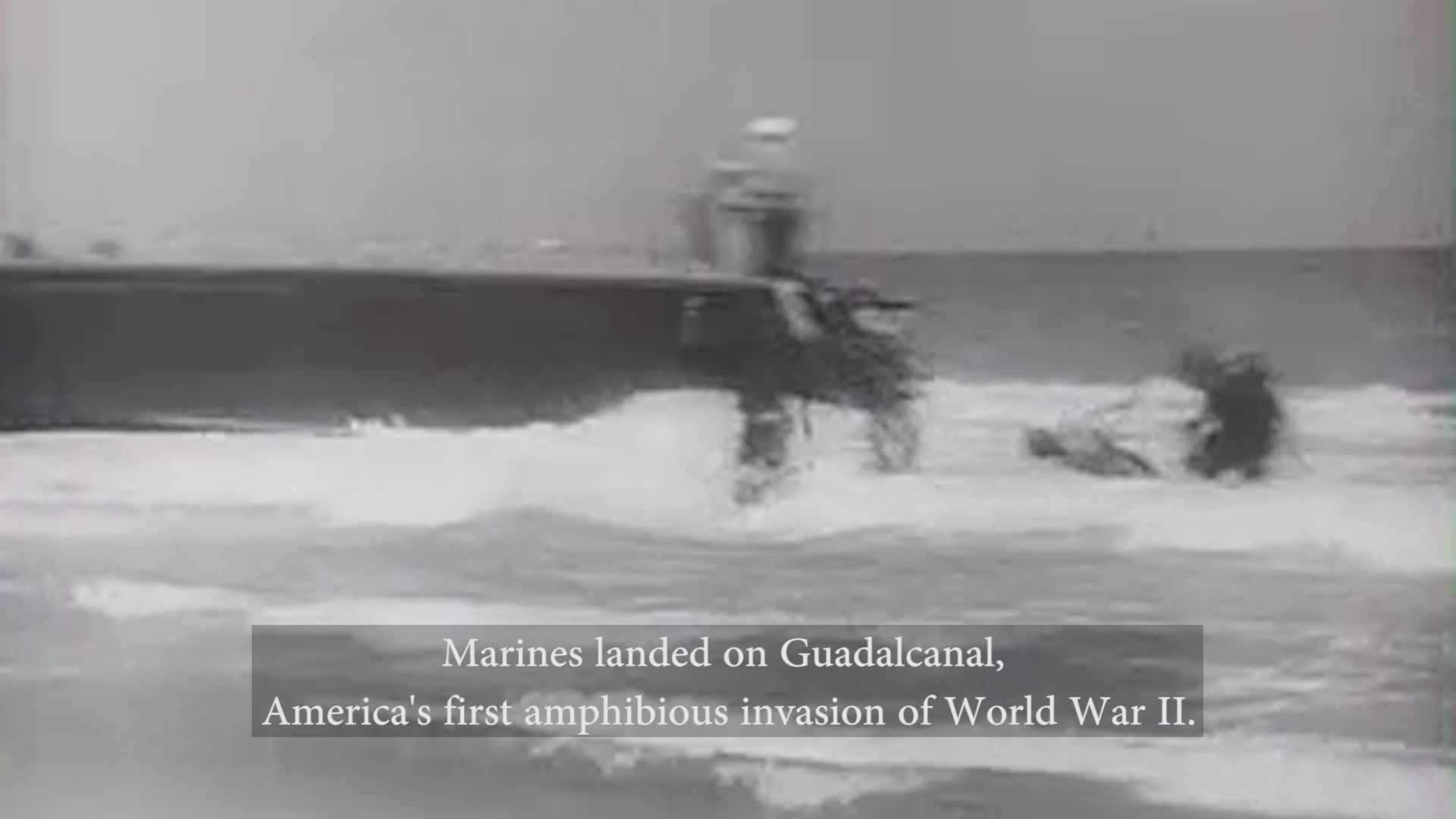 Guadalcanal • America’s First World War II Amphibious Invasion • 78 years Ago – Aug. 7, 2020