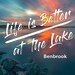 Life is Better at the Lake - Ep 3 - Benbrook
