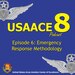 The USAACE-8 Podcast: Episode 6 - Emergency Response Methodology
