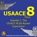 The USAACE-8 Podcast: Episode 7 - The NCOA-Rucker Experience