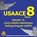 The USAACE-8 Podcast: Episode 12 - Aviation Maintenance Training Program