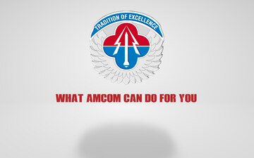 &quot;What AMCOM Can Do For You&quot; — Episode 1: Logistics Assistance Representatives