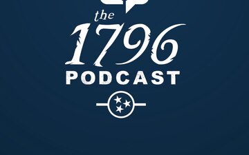 The 1796 Podcast - August 2022