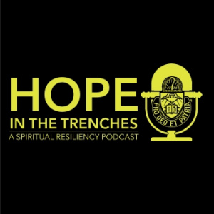 Hope in the Trenches - Sn2Ep14 - Ryan Hendrickson Author of "Tip of the Spear"