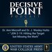 Decisive Point Podcast – Ep 2-15 – Dr. Ann Mezzell and Dr. J. Wesley Hutto – “JDN 2-19- Hitting the Target but Missing the Mark”