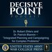 Decisive Point Podcast – Ep 2-20 – Dr. Robert Ehlers and Dr. Patrick Blannin – “Integrated Planning and Campaigning for Complex Problems”