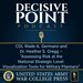 Decisive Point Podcast – Ep 2-28 – COL Wade A. Germann and Dr. Heather S. Gregg – “Assessing Risk at the National Strategic Level- Visualization Tools for Military Planners”