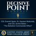 Decisive Point Podcast – Ep 2-29 – COL Everett Spain, Dr. Gautam Mukunda, and COL Archie Bates – “The Battalion Commander Effect”