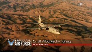 Around the Air Force: C-130 Virtual Reality Maintenance, Microgrid Project and Miltax