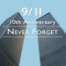 9/11 - Never Forget