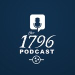 the-1796-podcast-4-may-2023-15th-episode