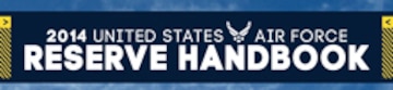 2014 Air Force Reserve Handbook