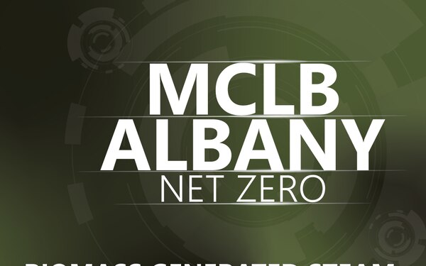 MCLB Albany Net Zero: Biomass Generated Steam