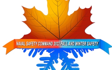 Naval Safety Command presents the 2022 Fall and Winter Safety presentation